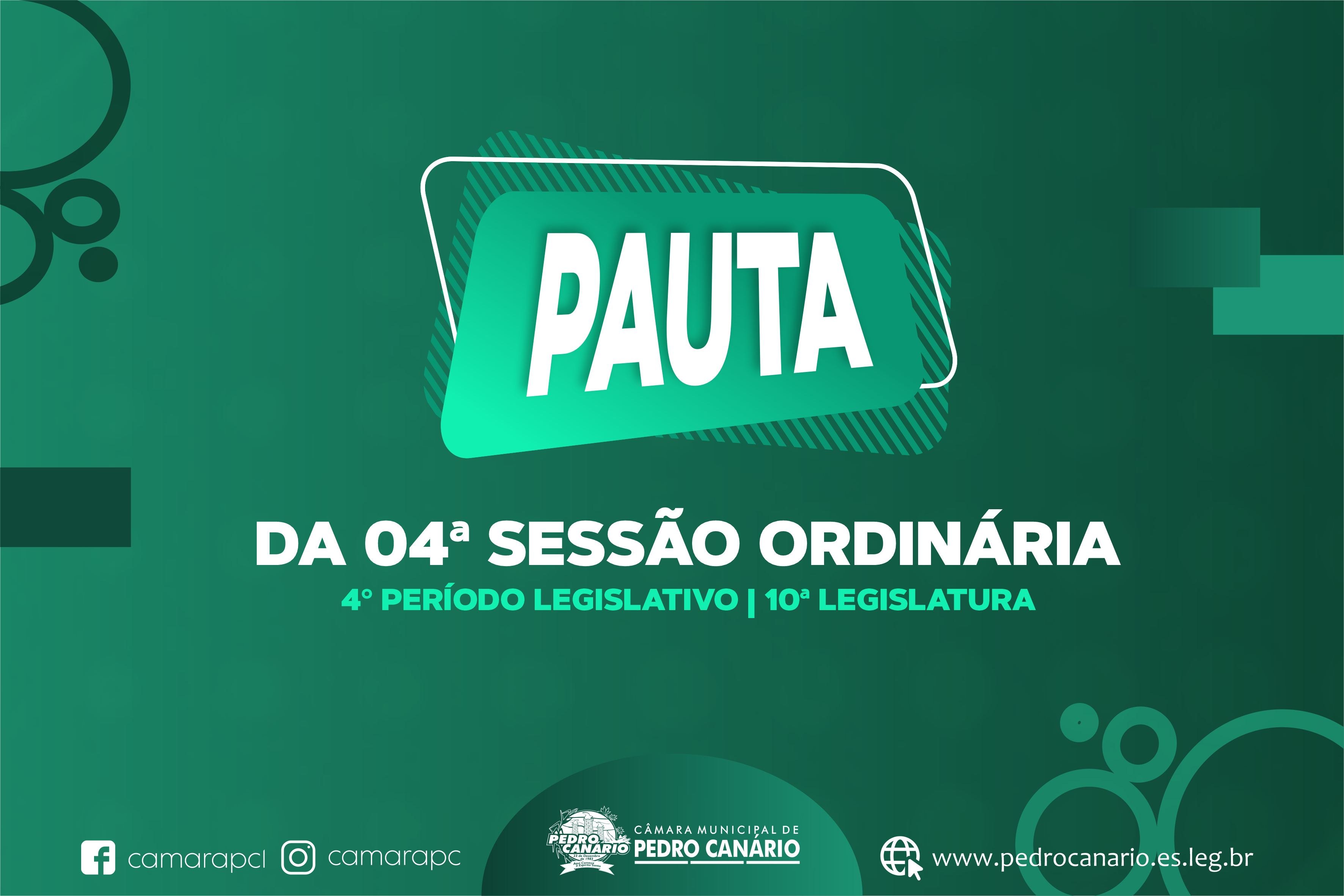 PAUTA DA 04ª SESSÃO ORDINÁRIA DO 4º PERÍODO LEGISLATIVO DA 10ª LEGISLATURA