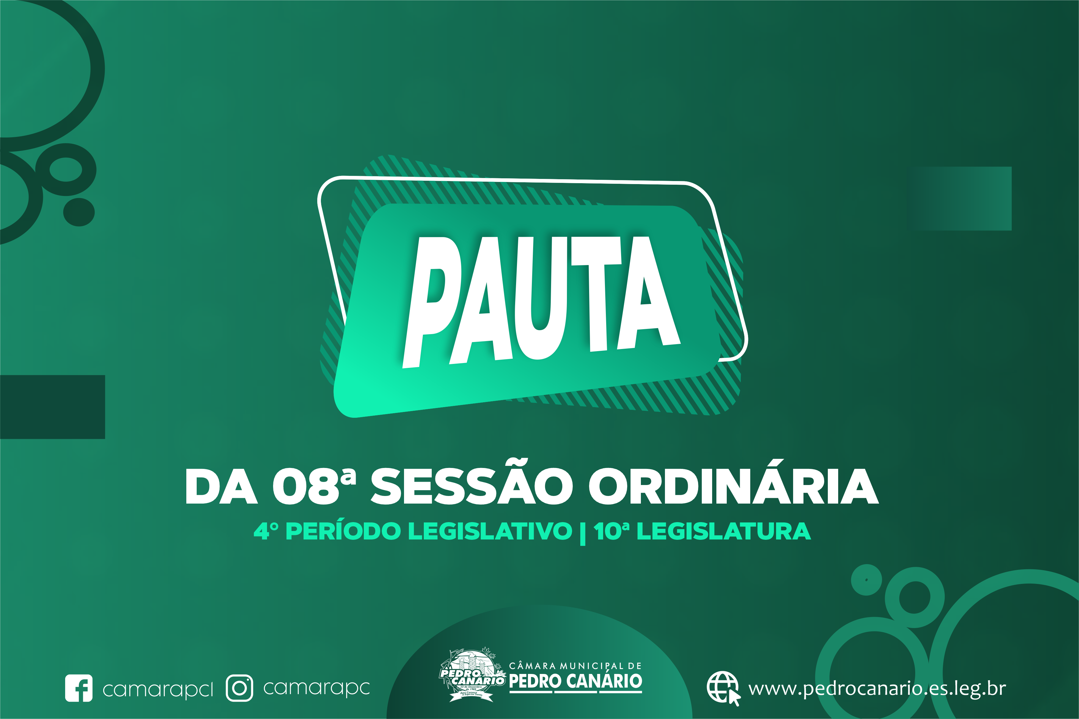 PAUTA DA 08ª SESSÃO ORDINÁRIA DO 4º PERÍODO LEGISLATIVO DA 10ª LEGISLATURA