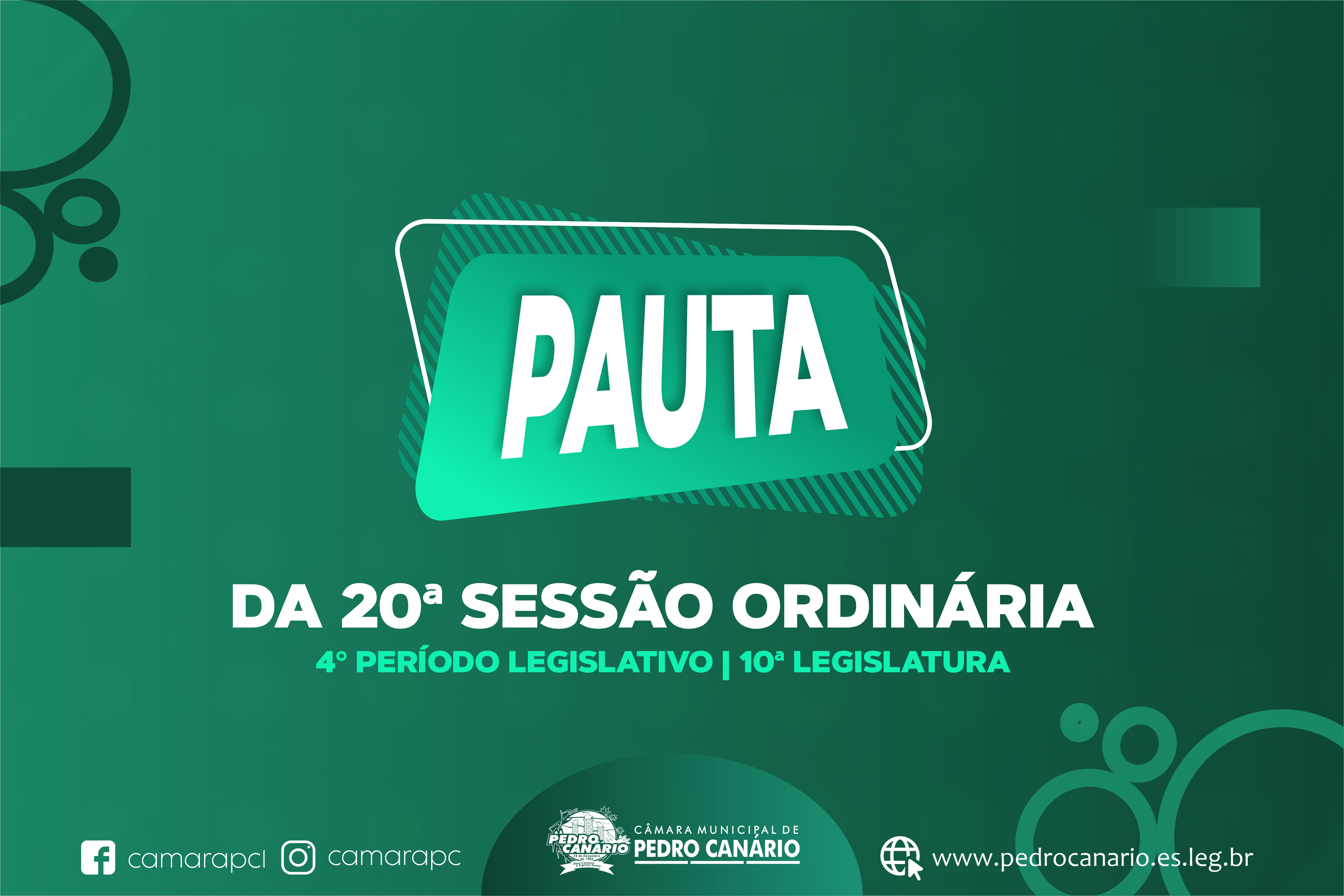 PAUTA DA 20ª SESSÃO ORDINÁRIA DO 4º PERÍODO LEGISLATIVO DA 10ª LEGISLATURA